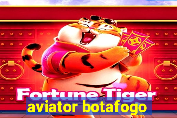 aviator botafogo